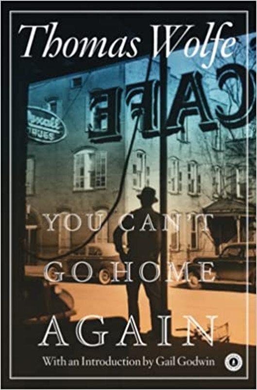 Book cover for "You Can't Go Home Again" by Thomas Wolfe