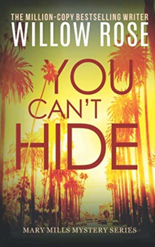 Book cover for "You Can't Hide" by Willow Rose