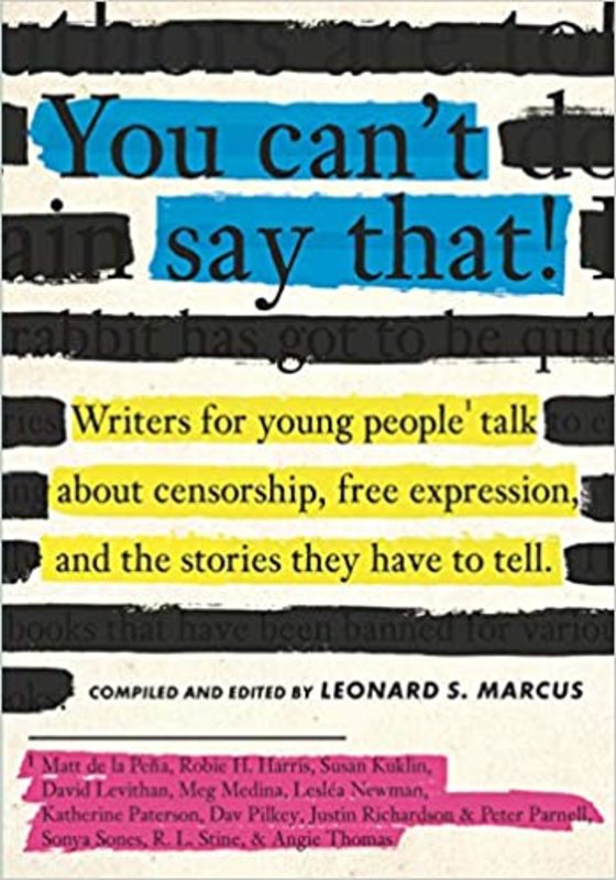 Book cover for "You Can't Say That: Thirteen Authors of Banned Books Talk about Freedom, Censorship, and the Power of Words" by R.L. Stine