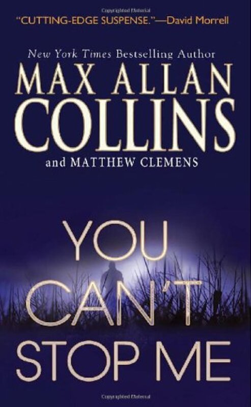 Book cover for "You Can't Stop Me" by Max Allan Collins