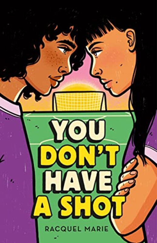 Book cover for "You Don't Have a Shot" by Racquel Marie