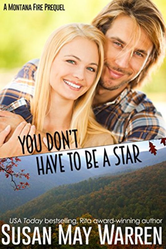 Book cover for "You Don't Have to Be a Star" by Susan May Warren