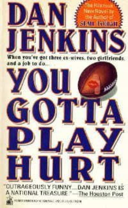 Book cover for "You Gotta Play Hurt" by Dan Jenkins