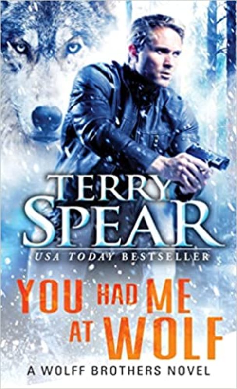 Book cover for "You Had Me at Wolf" by Terry Spear