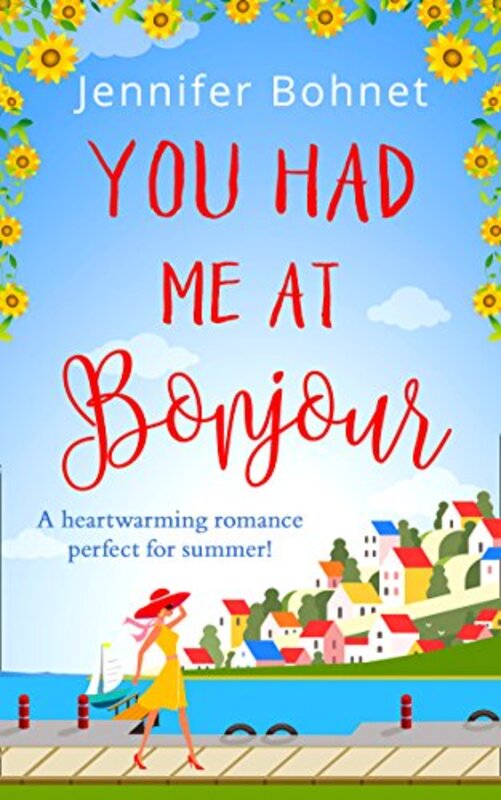 Book cover for "You Had me at Bonjour" by Jennifer Bohnet