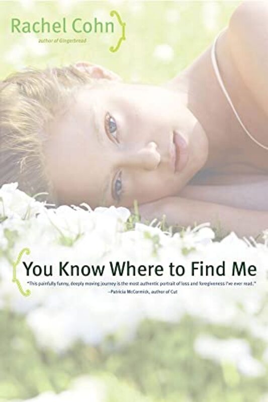 Book cover for "You Know Where to Find Me" by Rachel Cohn