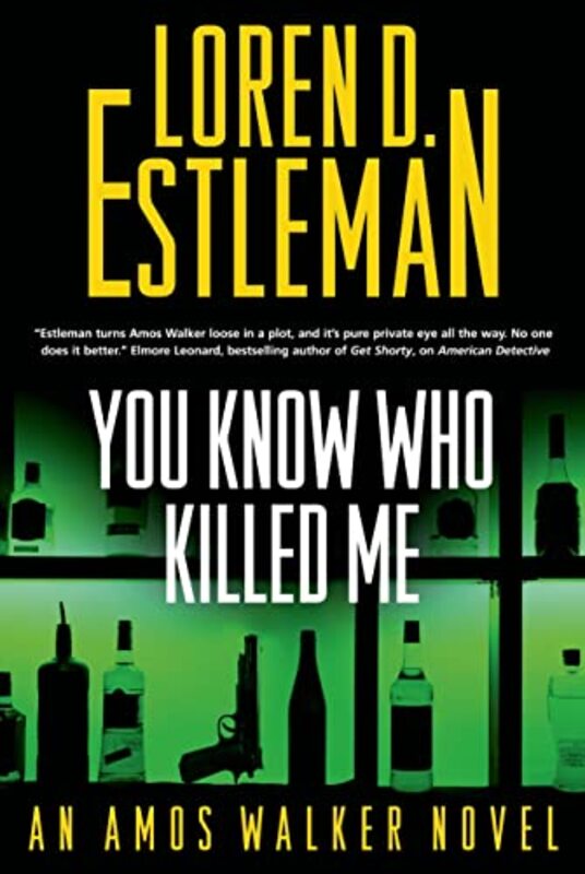 Book cover for "You Know Who Killed Me" by Loren D Estleman