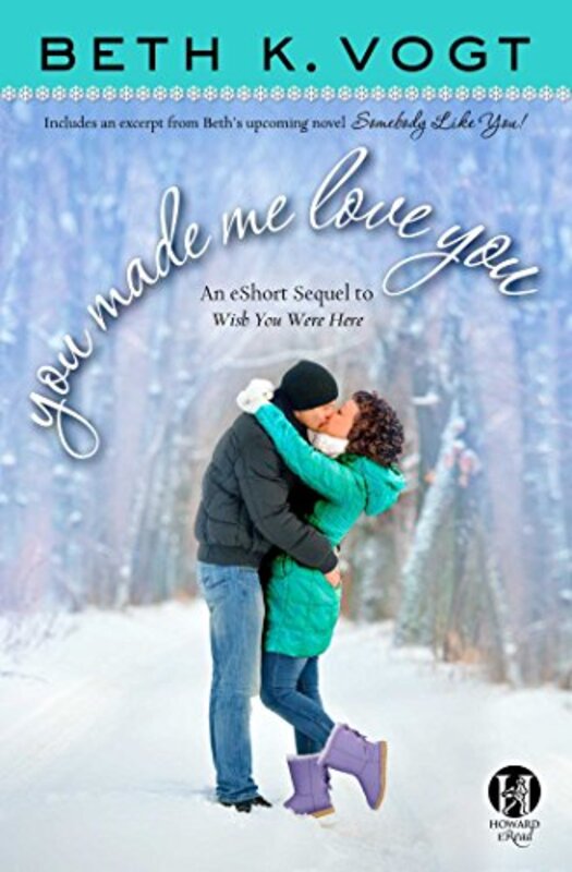 Book cover for "You Made Me Love You" by Beth K Vogt