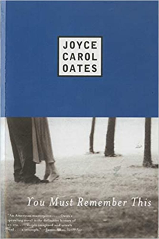 Book cover for "You Must Remember This" by Joyce Carol Oates