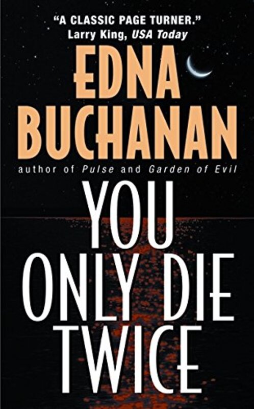 Book cover for "You Only Die Twice" by Edna Buchanan