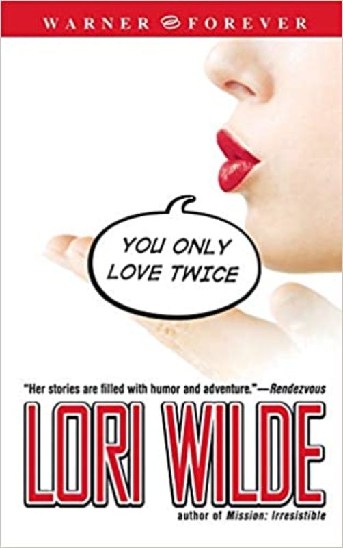 Book cover for "You Only Love Twice" by Lori Wilde