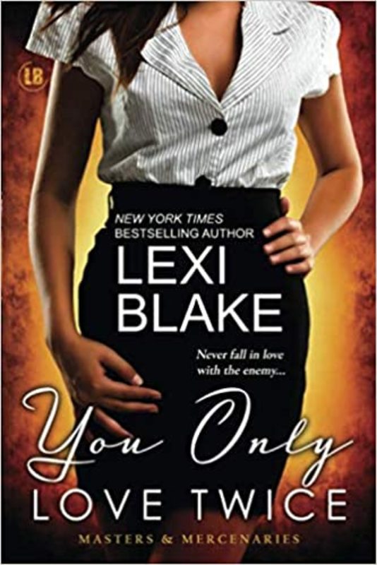 Book cover for "You Only Love Twice" by Lexi Blake