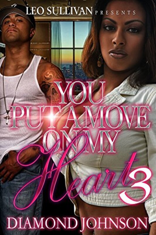 Book cover for "You Put a Move on My Heart 3" by Diamond D Johnson