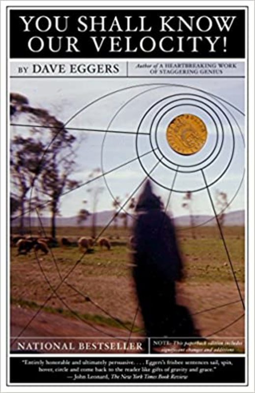 Book cover for "You Shall Know Our Velocity!" by Dave Eggers