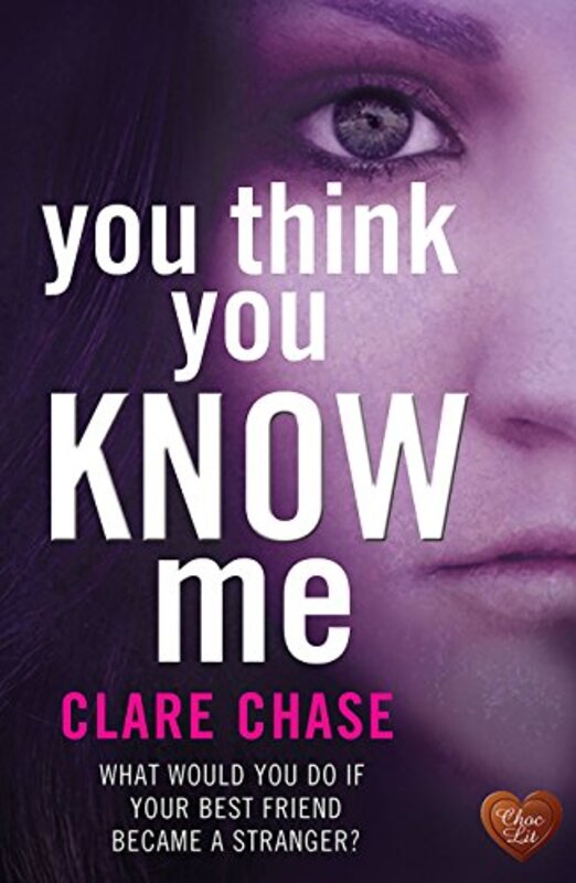Book cover for "You Think You Know Me" by Clare Chase