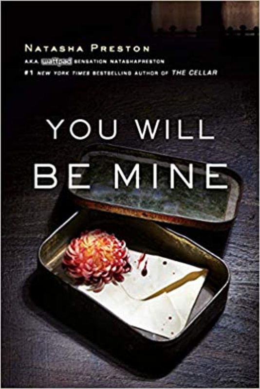 Book cover for "You Will Be Mine" by Natasha Preston