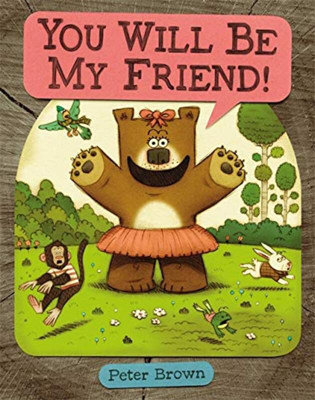 Book cover for "You Will Be My Friend!" by Peter Brown