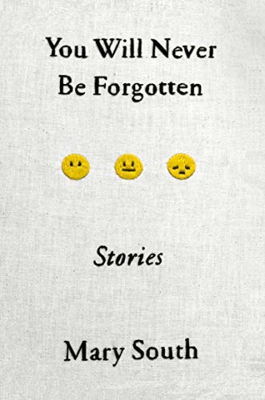 Book cover for "You Will Never Be Forgotten" by Mary South