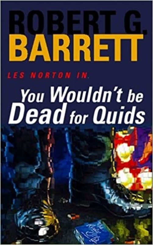 Book cover for "You Wouldn't Be Dead For Quids" by Robert George Barrett