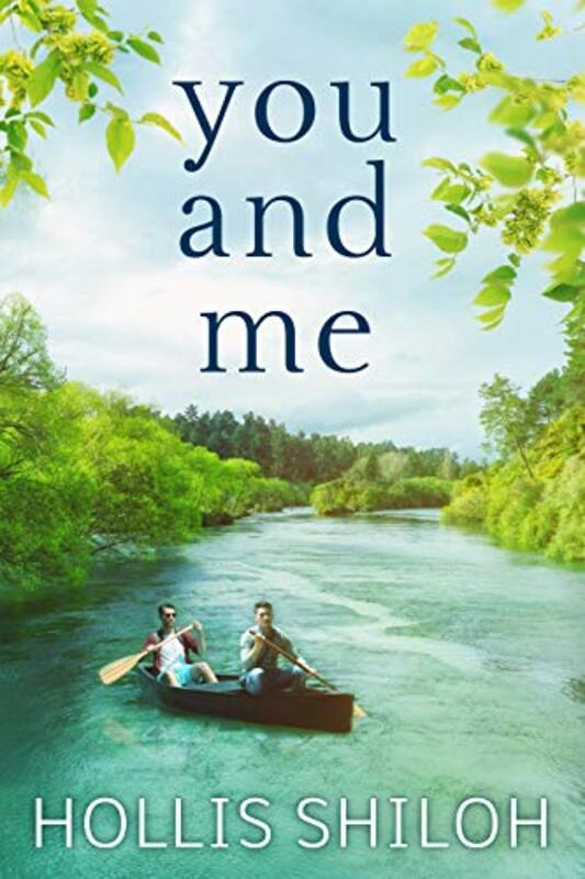 Book cover for "You and Me" by Hollis Shiloh