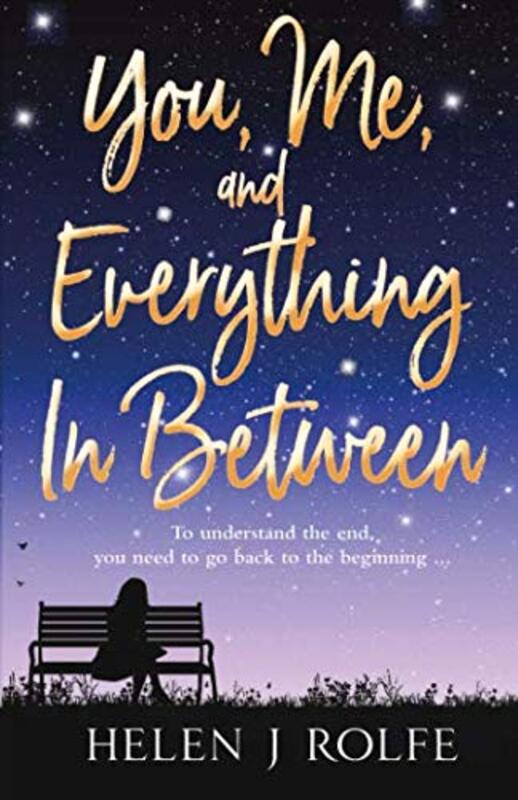 Book cover for "You, Me, and Everything In Between" by Helen J Rolfe