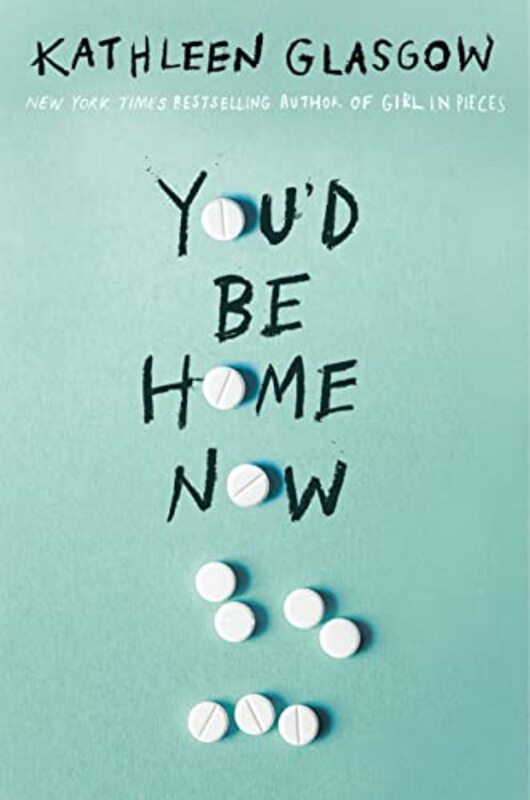 Book cover for "You'd Be Home Now" by Kathleen Glasgow
