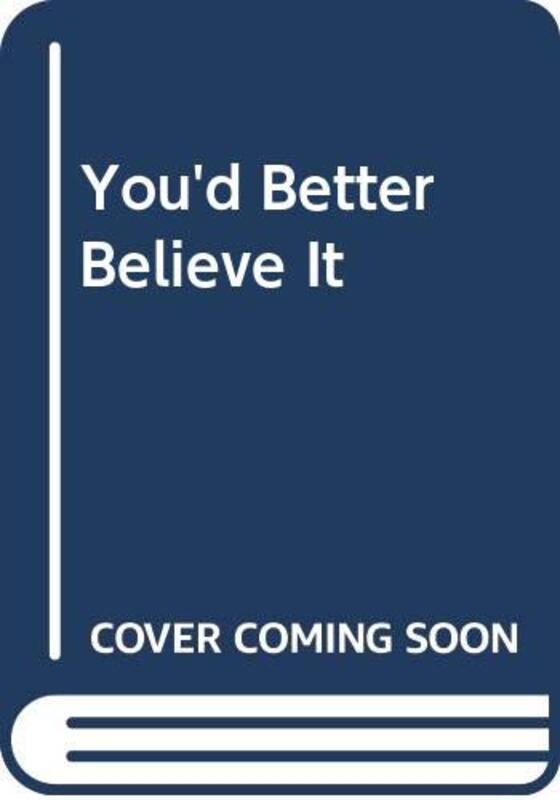 Book cover for "You'd Better Believe It" by Bill James