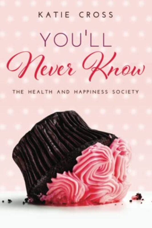 Book cover for "You'll Never Know" by Katie Cross