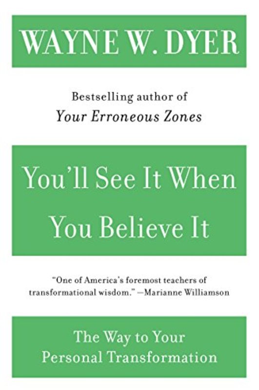 Book cover for "You'll See It When You Believe It" by Wayne Dyer