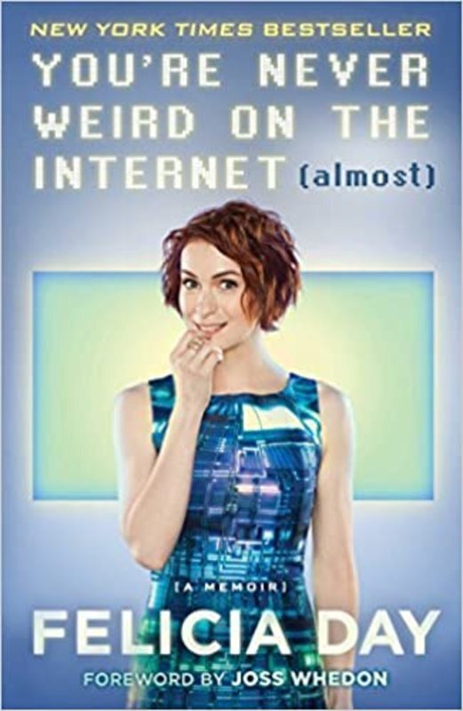 Book cover for "You're Never Weird on the Internet (Almost)"