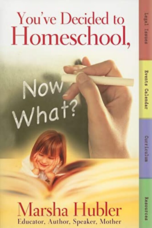 Book cover for "You've Decided to Homeschool, Now What?" by Marsha Hubler