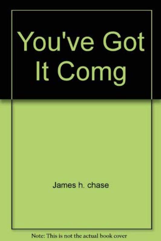 Book cover for "You've Got It Coming" by James Hadley Chase