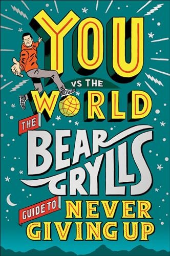 Book cover for "You Vs the World" by Bear Grylls