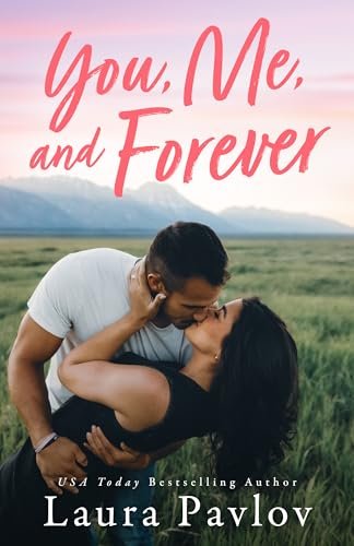 Book cover for "You, Me, and Forever" by Laura Pavlov