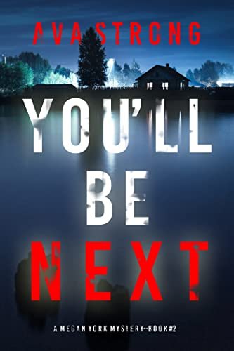 Book cover for "You'll Be Next" by Ava Strong