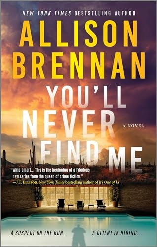 Book cover for "You'll Never Find Me" by Allison Brennan