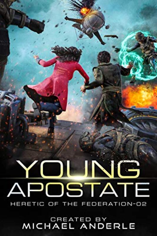 Book cover for "Young Apostate" by Michael Anderle