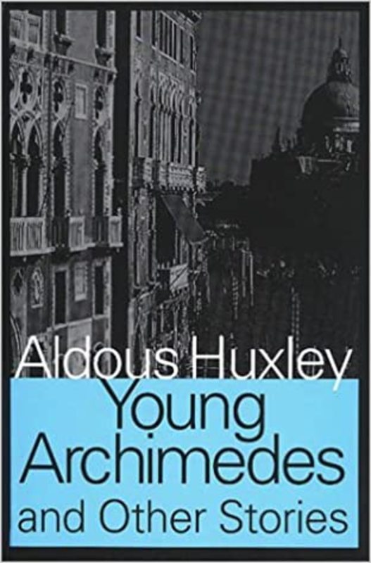 Book cover for "Young Archimedes" by Aldous Huxley