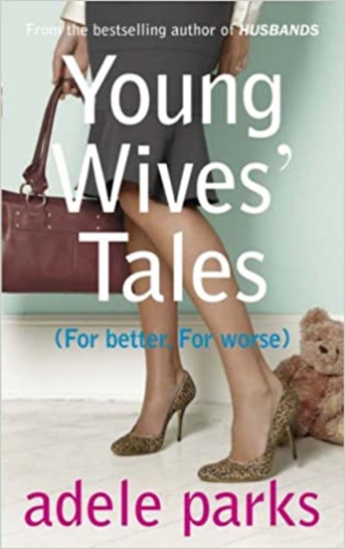 Book cover for "Young Wives' Tales" by Adele Parks
