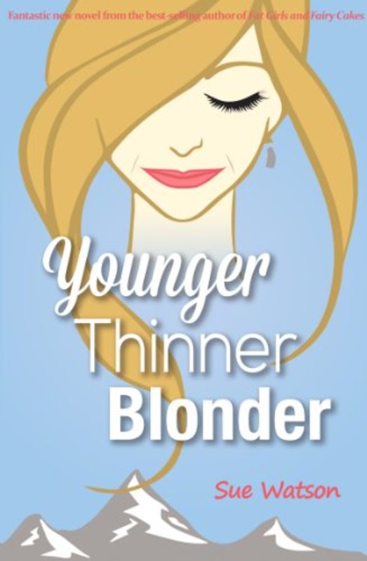 Book cover for "Younger Thinner Blonder" by Sue Watson
