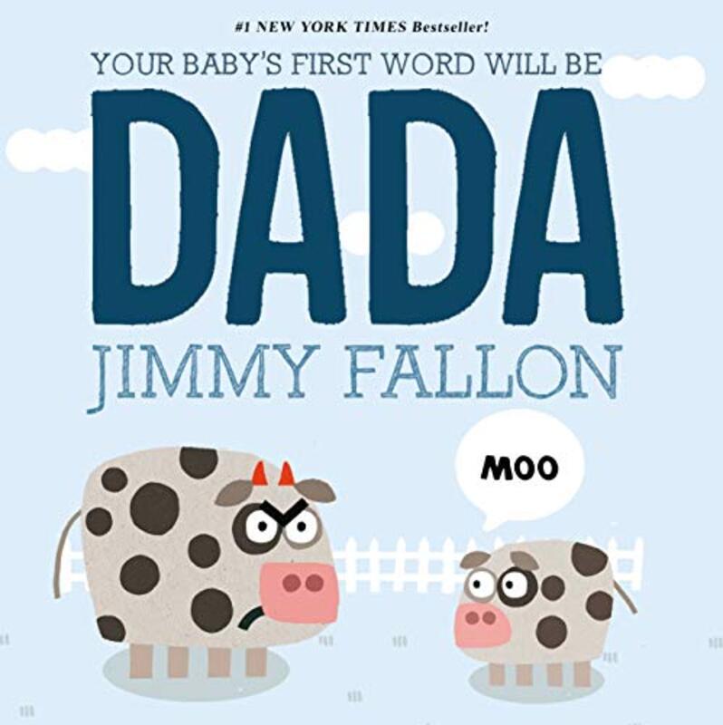 Book cover for "Your Baby's First Word Will Be DADA"