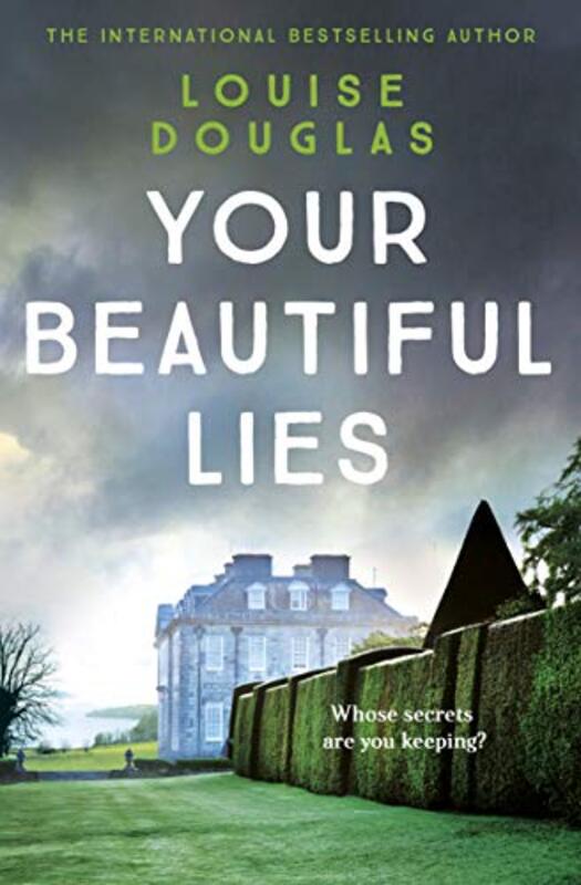 Book cover for "Your Beautiful Lies" by Louise Douglas