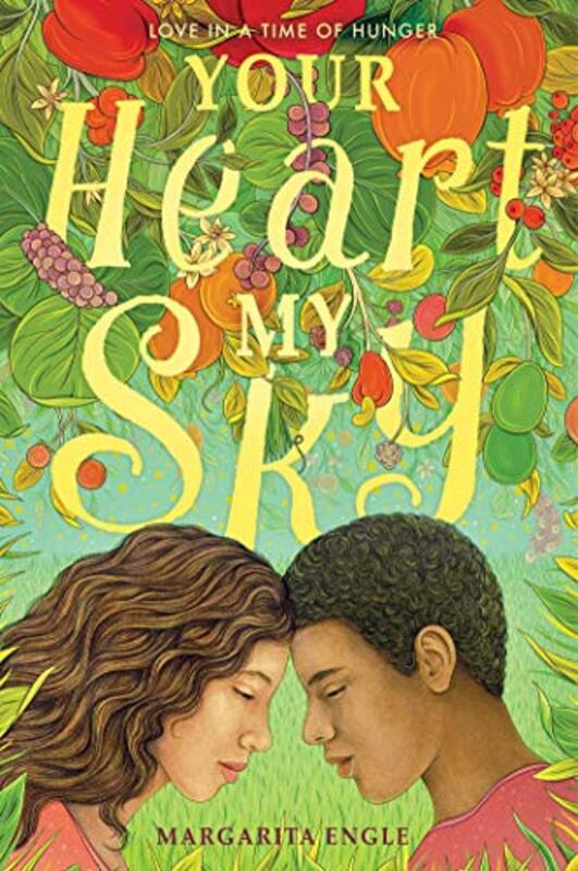 Book cover for "Your Heart My Sky" by Margarita Engle