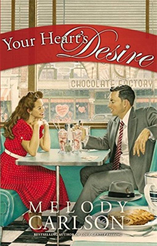Book cover for "Your Heart's Desire" by Melody Carlson