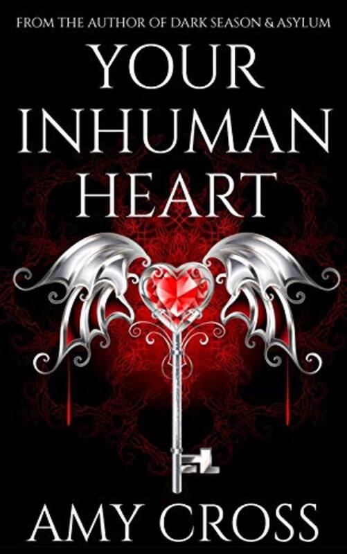 Book cover for "Your Inhuman Heart" by Amy Cross