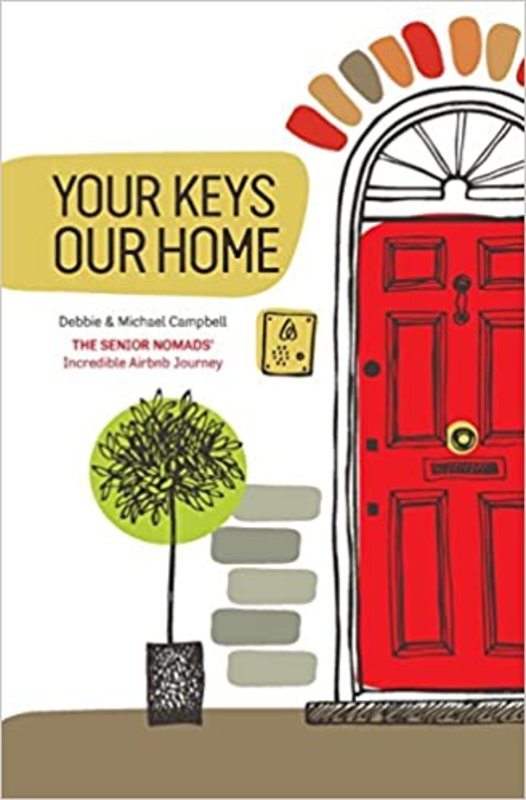 Book cover for "Your Keys, Our Home." by Debbie and Michael Campbell