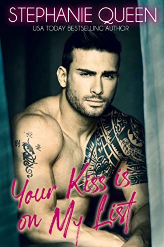 Book cover for "Your Kiss Is On My List" by Stephanie Queen