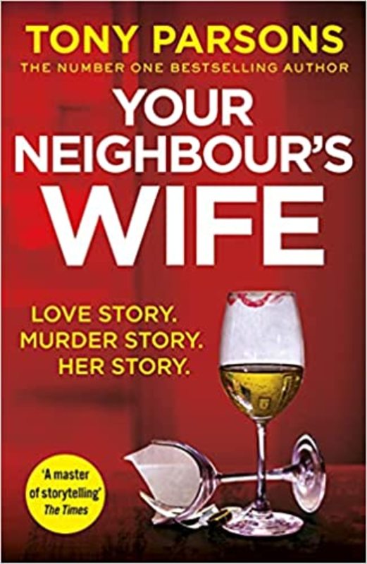 Book cover for "Your Neighbour’s Wife" by Tony Parsons