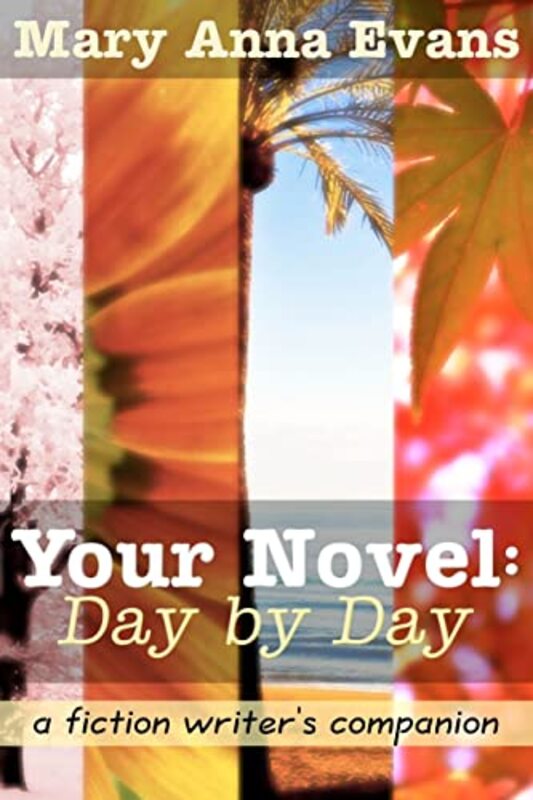 Book cover for "Your Novel, Day by Day" by Mary Anna Evans