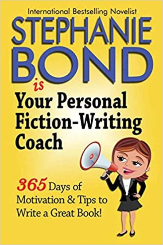 Book cover for "Your Personal Fiction-Writing Coach" by Stephanie Bond